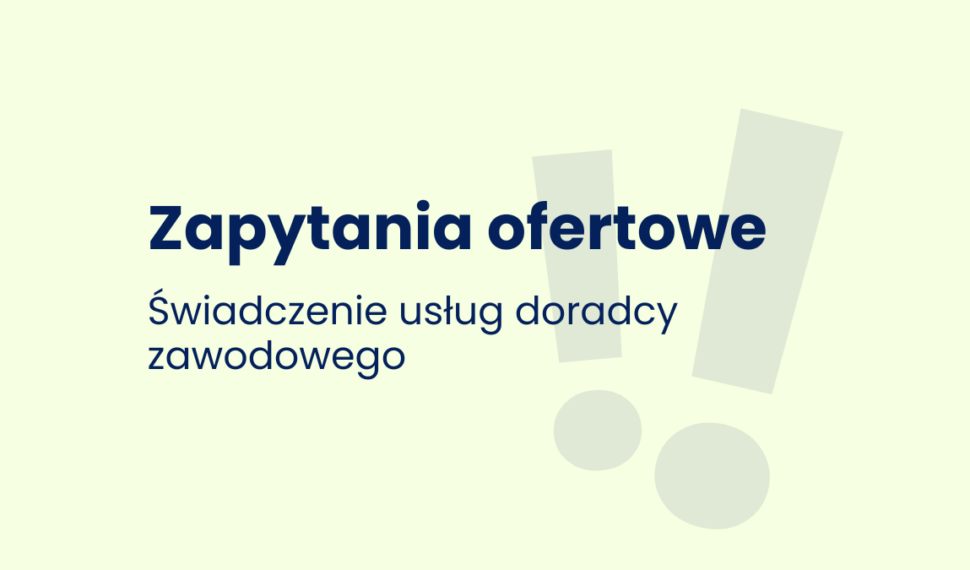 Zapytanie ofertowe - Doradca zawodowy - GRONO 2027-2029