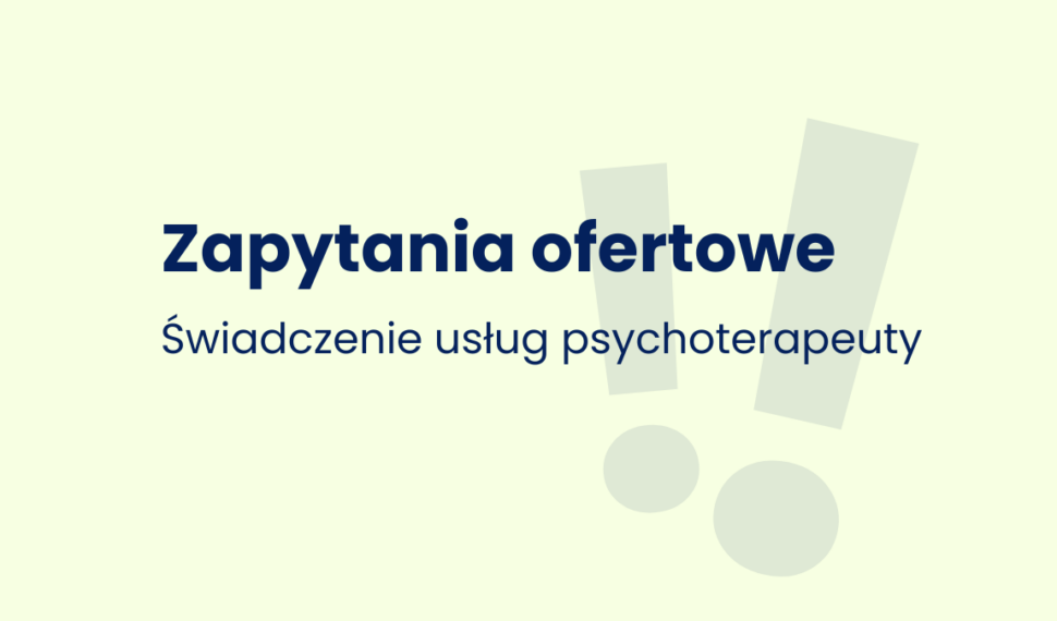 Zapytanie ofertowe - Psychoterapeuta - GRONO 2027-2029